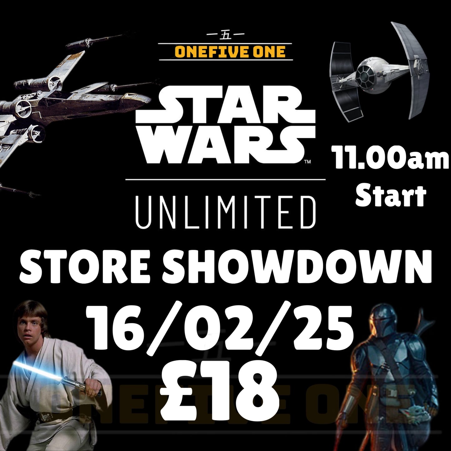 STAR WARS STORE SHOWDOWN TICKET - 16/02/25 11am start